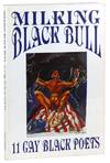 Milking Black Bull: 11 Gay Black Poets