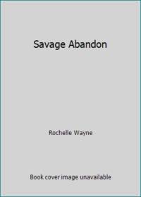 Savage Abandon