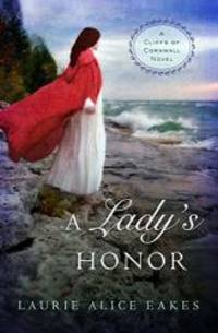 A Lady's Honor (A Cliffs of Cornwall Novel)