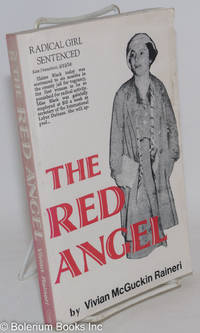 The Red Angel: the life and times of Elaine Black Yoneda, 1906-1988 by Raineri, Vivian McGuckin - 1991