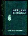 The Abc and Xyz Of Bee Culture