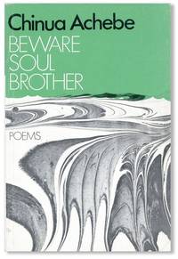 Beware, Soul Brother: Poems by ACHEBE, Chinua - 1973