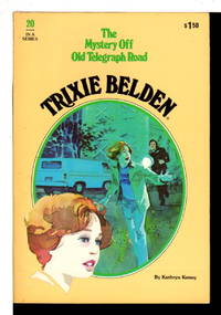 image of TRIXIE BELDEN: THE MYSTERY OFF OLD TELEGRAPH ROAD. #20.