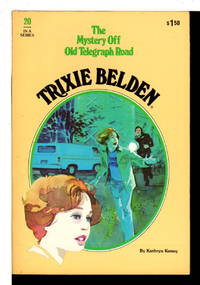 TRIXIE BELDEN: THE MYSTERY OFF OLD TELEGRAPH ROAD. #20. by Kenny, Kathryn - (1978.)