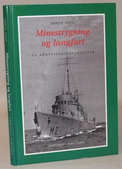 Minestrygning og langfart - en søofficers…