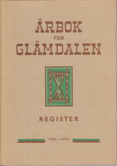 Register til årbok for Glåmdalen 1941-1973. Ved…
