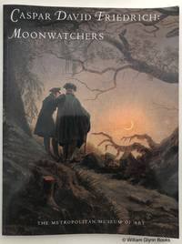 Caspar David Friedrich: Moonwatchers by Rewald, Sabine; Monrad, Kasper - 2001