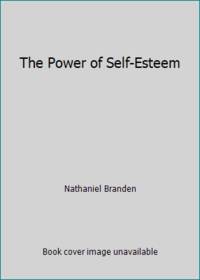 The Power of Self-Esteem