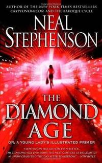 image of The Diamond Age: Or, a Young Lady's Illustrated Primer