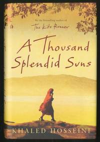 A Thousand Splendid Suns by HOSSEINI, Khaled - 2007