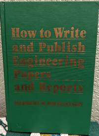 How to Write and Publish Engineering Papers and Reports
