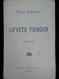 LIFVETS FIENDER. BERÄTTELSE.