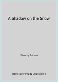 A Shadow on the Snow