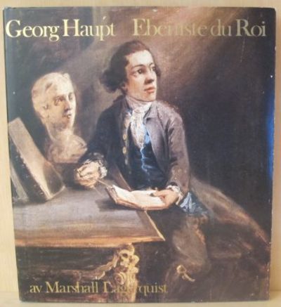 Georg Haupt. Ebeniste du roi.