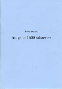 Att ge ut 1600-talstexter. Tal hållet vid Svenska…
