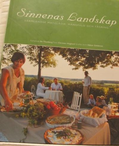 Sinnenas landskap. Värmländsk matglädje, mångfald…