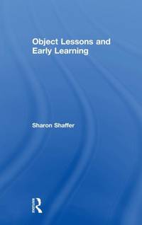 Object Lessons and Early Learning