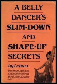 image of A BELLY DANCER'S SLIM DOWN AND SHAPE UP SECRETS