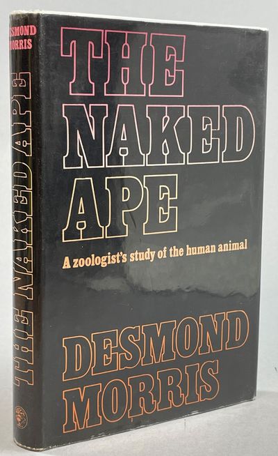 The Naked Ape. A zoologist's study of the human…
