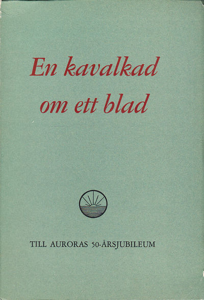 En kavalkad om ett blad. En krönika om tidningen…
