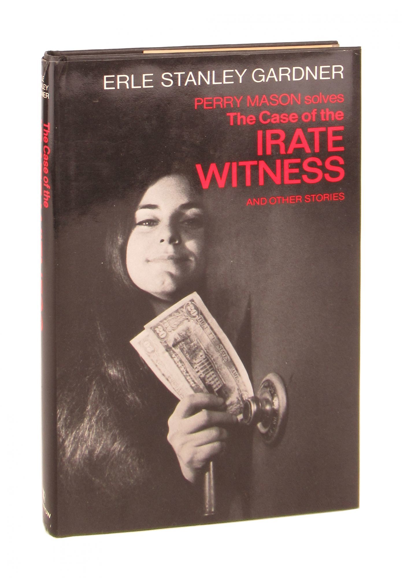 The Case of the Irate Witness: A Perry Mason Myste