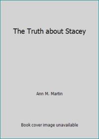 The Truth About Stacey: Full-Color Edition (The Baby-Sitters Club Graphix #2)