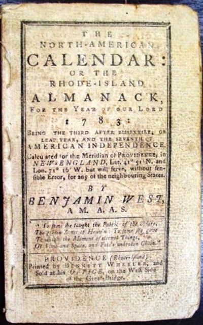 THE NORTH-AMERICAN CALENDAR: OR THE RHODE-ISLAND ALMANACK, FOR THE YEAR OF OUR LORD 1783..