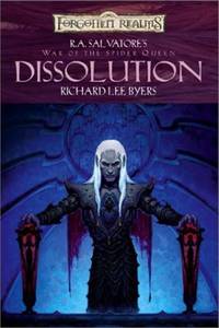 Dissolution (Forgotten Realms: R.A. Salvatore's War of the Spider Queen, Book 1)