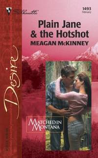 Plain Jane and the Hotshot : Matched in Montana