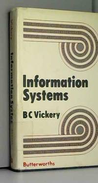 Information systems by B. C Vickery - 1973