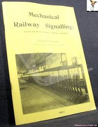 image of Mechanical Railway Signalling Part 2: Second & Revised Edition of Railway Signalling