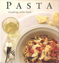 Pasta - Cooking with Style by Hann, Jane - 1994