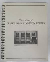 image of The Archive of Clarke, Irwin & Company Limited