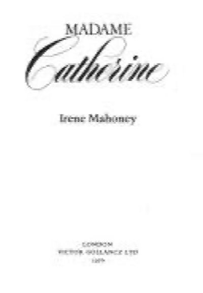 Madame Catherine by Irene Mahoney 【公式通販】