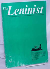 The Leninist, 1982, No. 2, Spring Communist Theoretical Journal - 