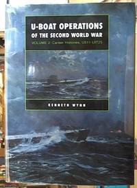 U-Boat Operations of the Second World War; Volume 2: Career Histories, U 511-UIT25