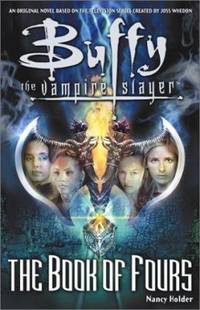 The Book of Fours : A Historie of the Four Slayers, This Being Their First Adventure