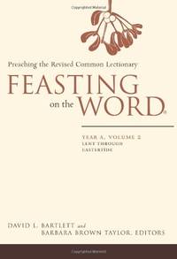 image of Feasting on the Word: Year A, Volume 2: Lent through Eastertide