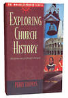 Exploring Church History (World Explorer). by THOMAS, PERRY - 2005.