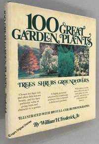 cover of 100 Great Garden Plants: Trees, Shrubs, Groundcovers