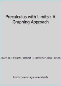 Precalculus with Limits : A Graphing Approach