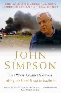 image of The Wars Against Saddam: Taking the Hard Road to Baghdad