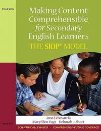 Making Content Comprehensible for Secondary English Learners : The SIOP Model