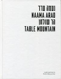 Naama Arad: Table Mountain