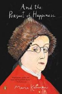 And the Pursuit of Happiness by Maira Kalman - 2012-03-01