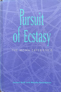 Pursuit of Ecstasy: The MDMA Experience