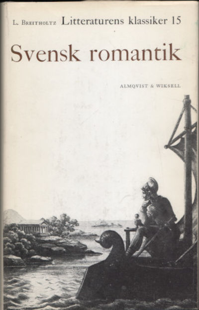 LITTERATURENS KLASSIKER I URVAL 15. Svensk…