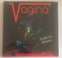 MADE IN SILENCE by VAGINA