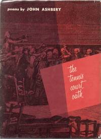 The Tennis Court Oath by ASHBERY, John - 1962