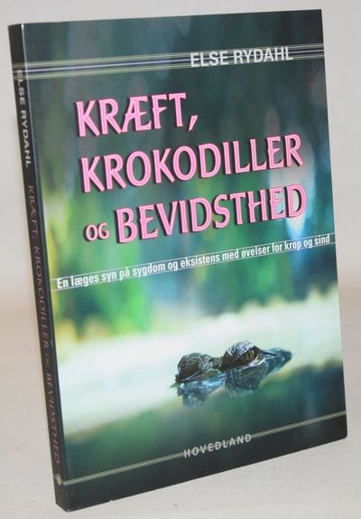 Kræft, krokodiller og bevidsthed -  En læges syn…
